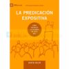 Libro La predicación expositiva por David Helm