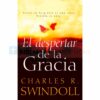 Libro El despertar de la Gracia por Charles R. Swindoll