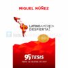 Libro ¡Latinoamerica despierta! 95 Tesis para la Iglesia de hoy por Miguel Núñez